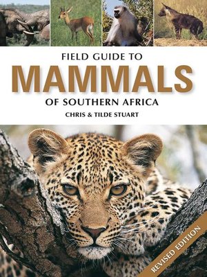 cover image of Field Guide to Mammals of Southern Africa